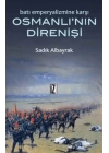 Batı Emperyalizmine Karşı Osmanlının Direnişi