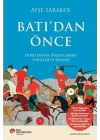 Batı’dan Önce Doğu Dünya Düzenlerinin Yükselişi ve Düşüşü