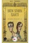 Batık Şehrin İşareti - Bolbadim Günlükleri 2