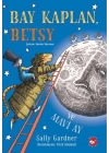 Bay Kaplan, Betsy ve Mavi Ay