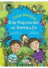 Bay Kuşyuvası ve Komşu Ev