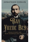 Bay Yüzde Beş - Dünyanın En Zengin Adamı Kalust Gülbenkyanın Farklı Hayatları