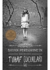 Bayan Peregrine’in Tuhaf Çocukları (Ciltli)