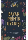 Bayan Prim’in Uyanışı