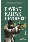 Bayrak, Kalpak, Revolver