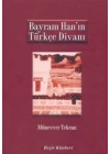 Bayram Hanın Türkçe Divanı