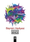 Bayram Hediyesi Hikayeler