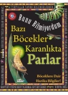 Bazı Böcekler Karanlıkta Parlar - Bunu Bilmiyordum - Böceklere Dair Harika Bilgiler!