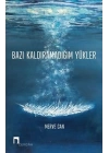 Bazı Kaldıramadığım Yükler