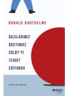 Bazılarımız Dostumuz Colbyyi Tehdit Ediyordu