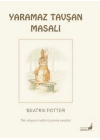 Beatrix Potter Yaramaz Tavşan Masalı