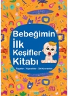 Bebeğimin İlk Keşifler Kitabı - Taşıtlar – Yiyecekler – Zıt Kavramlar