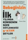 Bebeğinizin İlk Yılında Kimsenin Size Söylemediği Boktan Şeyler