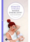 Bebeğinizin Uykusu Neden Önemlidir?