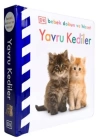 Bebek Dokun Ve Hisset - Yavru Kediler