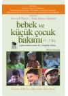 Bebek ve Küçük Çocuk Bakımı (0-5 Yaş)