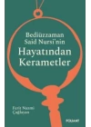 Bediüzzaman Said  Nursi’nin Hayatından  Kerametler