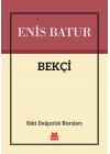 Bekçi - Eski Dalgınlık Kursları