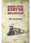 Bekir Sıtkı Kunt’un Hikayeciliği