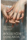 Beklediğim Odalarda