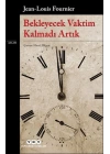 Bekleyecek Vaktim Kalmadı Artık