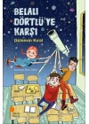 Belalı Dörtlüye Karşı
