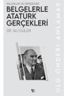 Belgelerle Atatürk Gerçekleri