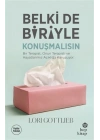 Belki de Biriyle Konuşmalısın
