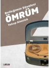 Belleğimin Şövalesi Ömrüm