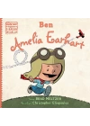 Ben Ameila Earhart - Dünyayı Değiştiren Sıradan İnsanlar