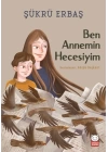Ben Annemin Hecesiyim
