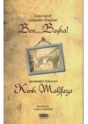 Ben Başka ve Kırık Mahfaza