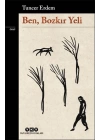 Ben, Bozkır Yeli