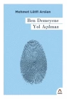 Ben Demeyene Yol Açılmaz