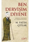 Ben Dervişim Diyene