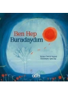Ben Hep Buradaydım