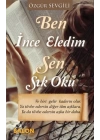 Ben İnce Eledim Sen Sık Oku