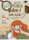 Ben Kısaca ŞerLok-1 Zihin Açlığı