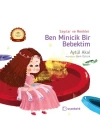 Ben Minicik Bir Bebektim - Sayılar ve Renkler