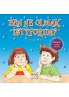 Ben Ne Olmak İstiyorum?