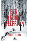 Ben Yalnız Gezerim