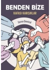 Benden Bize - Kafası Karışıklar