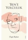 ‘Ben’e Yolculuk