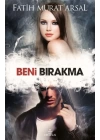 Beni Bırakma