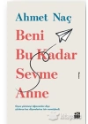 Beni Bu Kadar Sevme Anne