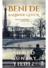 Beni de Kalbinde Götür