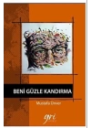 Beni Güzle Kandırma