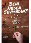 Beni Neden Sevmedin?