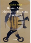 Benim Adım Meleklerin Hizasına Yazılıdır