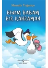Benim Babam Bir Kahraman